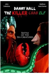 Danny Hall the Killer Crab Elf